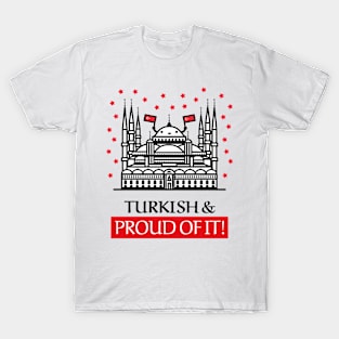 Turkish and Proud of It - Cute and Funny T-Shirt